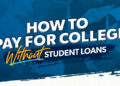 How to Pay for College Without Going Into Debt